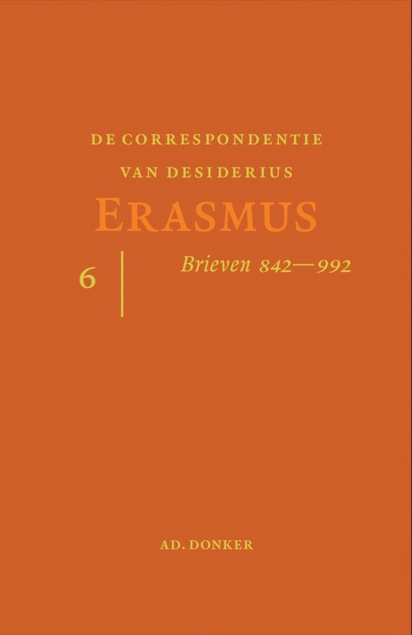 De correspondentie van Desiderius Erasmus 6