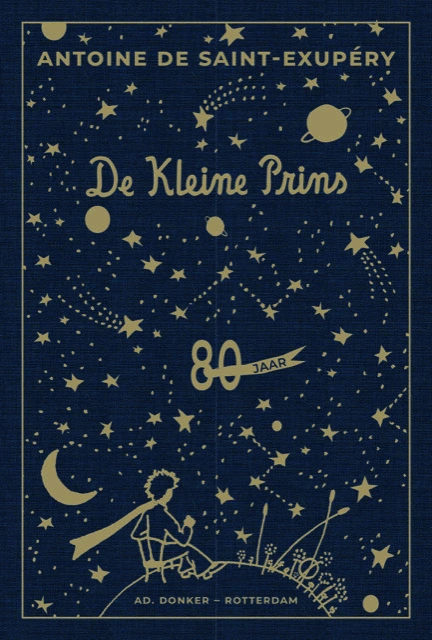 De kleine prins 80 jaar - Uitgeverij AD Donker