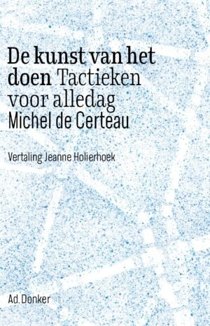 De kunst van het doen – tactieken voor alledag