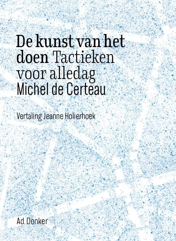 De kunst van het doen – tactieken voor alledag