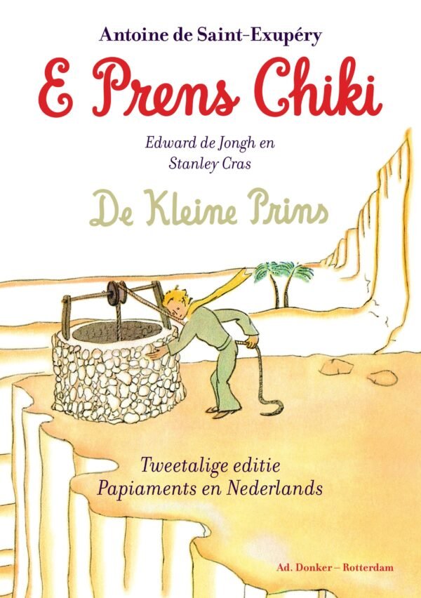 E Prens Chiki - Tweetalig Papiaments en Nederlands